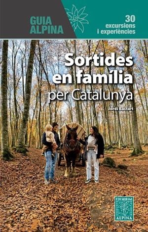 SORTIDES EN FAMILIA PER CATALUNYA | 9788470112287 | BASTART, JORDI | Llibreria Online de Tremp