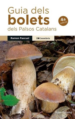 GUIA DELS BOLETS DELS PAÏSOS CATALANS | 9788413566580 | PASCUAL LLUVIÀ, RAMON | Llibreria Online de Tremp