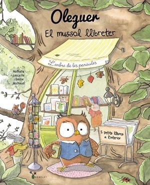 OLEGUER. EL MUSSOL LLIBRETER | 9788413495460 | LESCAILLE, NATHALIE | Llibreria Online de Tremp