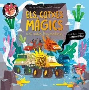 ELS COTXES MÀGICS I EL VOLCÀ BRAMALAVA | 9788447957095 | BRIE, GEMMA | Llibreria Online de Tremp