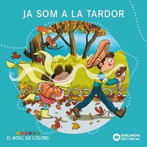 JA SOM A LA TARDOR | 9788448969233 | BALDÓ, ESTEL/GIL, ROSA/SOLIVA, MARIA | Llibreria Online de Tremp