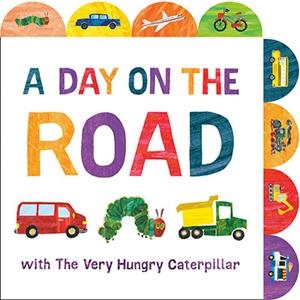 A DAY ON THE ROAD WITH THE VERY HUNGRY CATERPILLAR | 9780593890165 | CARLE, ERIC | Llibreria Online de Tremp