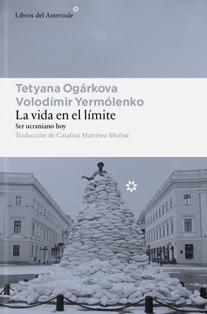 LA VIDA EN EL LÍMITE | 9791388056185 | OGÁRKOVA, TETYANA/YERMÓLENKO, VOLODÍMIR | Llibreria Online de Tremp