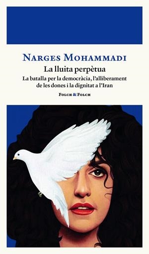 UNA LLUITA PERPÈTUA | 9788419563521 | MOHAMMADI, NARGES | Llibreria Online de Tremp