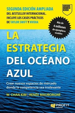 LA ESTRATEGIA DEL OCÉANO AZUL (NUEVA EDICIÓN) | 9788410235991 | W. CHAN KIM/RENÉE MAUBORGNE | Llibreria Online de Tremp