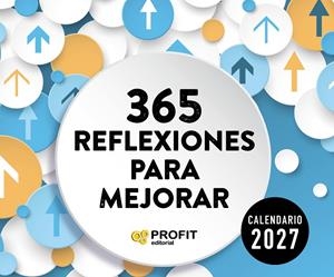 CALENDARIO 365 REFLEXIONES PARA MEJORAR 2027 | 9791387796914 | PROFIT | Llibreria Online de Tremp
