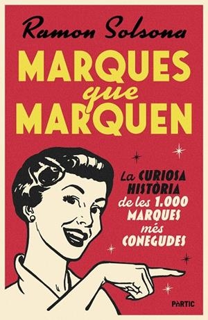 MARQUES QUE MARQUEN | 9788498096460 | SOLSONA, RAMON | Llibreria Online de Tremp