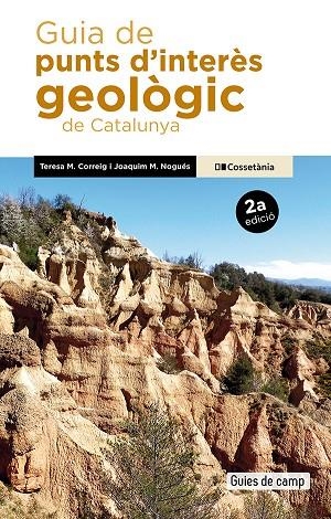 GUIA DE PUNTS D'INTERÈS GEOLÒGIC DE CATALUNYA | 9788413566436 | NOGUÉS, JOAQUIM M./CORREIG BLANCHAR, TERESA MARIA | Llibreria Online de Tremp