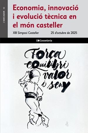 ECONOMIA, INNOVACIÓ I EVOLUCIÓ TÈCNICA EN EL MÓN CASTELLER | 9788413566320 | AUTORS, DIVERSOS | Llibreria Online de Tremp