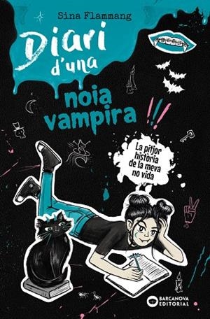 DIARI D'UNA NOIA VAMPIRA. LA PITJOR HISTÒRIA DE LA MEVA NO VIDA | 9788448967734 | FLAMMANG, SINA | Llibreria Online de Tremp