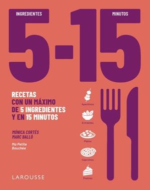 5 INGREDIENTES, 15 MINUTOS | 9791388145087 | CORTÉS, MÓNICA/BALLÓ COLELL, MARC | Llibreria Online de Tremp