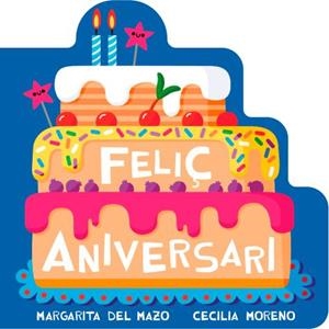 FELIÇ ANIVERSARI | 9791388030321 | DEL MAZO, MARGARITA | Llibreria Online de Tremp