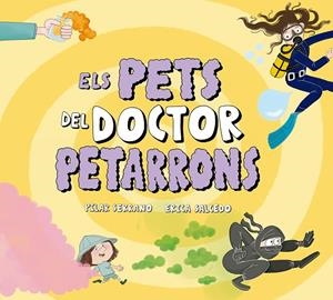 ELS PETS DEL DOCTOR PETARRONS | 9791388132698 | SERRANO, PILAR | Llibreria Online de Tremp