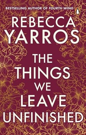 THE THINGS WE LEAVE UNFINISHED | 9781804992326 | YARROS, REBECCA | Llibreria Online de Tremp