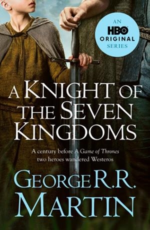 A KNIGHT OF THE SEVEN KINGDOMS | 9780008813598 | MARTIN, GEORGE R R | Llibreria Online de Tremp