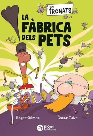 ELS TRONATS: LA FÀBRICA DELS PETS | 9791387876241 | GÓMEZ, ROGER | Llibreria Online de Tremp