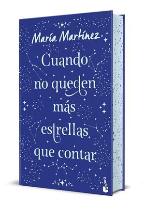 CUANDO NO QUEDEN MÁS ESTRELLAS QUE CONTAR. EDICIÓN ESPECIAL CON CANTOS DECORADOS | 9788408327042 | MARTÍNEZ, MARÍA | Llibreria Online de Tremp