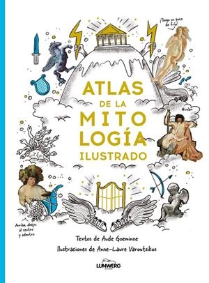 ATLAS DE LA MITOLOGÍA ILUSTRADO | 9791388220104 | GOEMINNE, AUDE/VAROUTSIKOS, ANNE-LAURE | Llibreria Online de Tremp