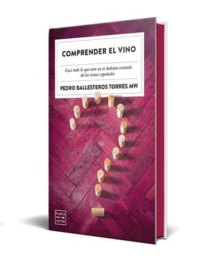 COMPRENDER EL VINO. EDICIÓN ESPECIAL CON CANTOS TINTADOS | 9788408327356 | BALLESTEROS TORRES, PEDRO | Llibreria Online de Tremp
