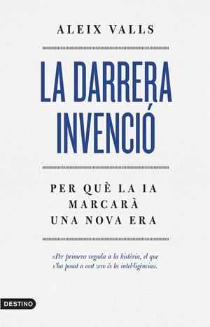 LA DARRERA INVENCIÓ | 9788419734440 | VALLS TOMÀS, ALEIX | Llibreria Online de Tremp
