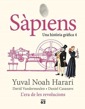 SÀPIENS 4. L'ERA DE LES REVOLUCIONS | 9788429783865 | NOAH HARARI, YUVAL | Llibreria Online de Tremp