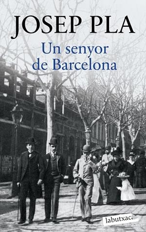 UN SENYOR DE BARCELONA | 9791387802974 | PLA, JOSEP | Llibreria Online de Tremp