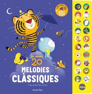 LES MEVES 20 MELODIES CLÀSSIQUES. EL MEU PRIMER LLIBRE DE SONS | 9791387783112 | PIU, AMANDINE | Llibreria Online de Tremp
