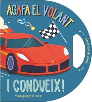 AGAFA EL VOLANT… I CONDUEIX! | 9791387728458 | CAMPLING, HANNAH/RIMMINGTON, NATASHA | Llibreria Online de Tremp