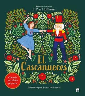 EL CASCANUECES. UN CUENTO DE NAVIDAD EN POP-UP | 9791259578235 | PATSCHKE, STEVE/GOLDHAWK, ZANNA | Llibreria Online de Tremp