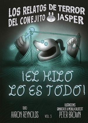¡EL HILO LO ES TODO! | 9788491459705 | REYNOLDS, AARON/BROWN, PETER