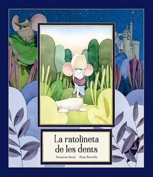LA RATOLINETA DE LES DENTS | 9791388132780 | ISERN, SUSANNA | Llibreria Online de Tremp