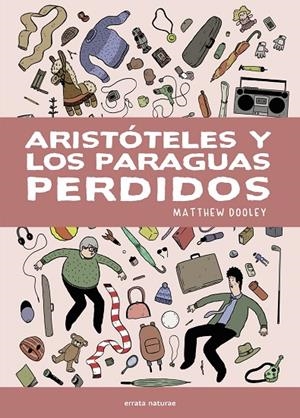 ARISTÓTELES Y LOS PARAGUAS PERDIDOS | 9791387597436 | DOOLEY, MATTHEW