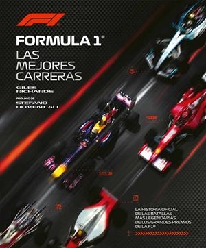 FÓRMULA 1. LA HISTORIA OFICIAL DE LAS BATALLAS MÁS LEGENDARIAS DE LOS GRANDES PR | 9791259578556 | RICHARDS, GILES | Llibreria Online de Tremp