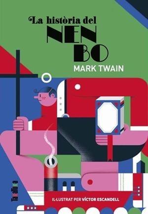 LA HISTÒRIA DEL NEN BO / LA HISTÒRIA DEL NEN DOLENT | 9791387718299 | TWAIN, MARK | Llibreria Online de Tremp