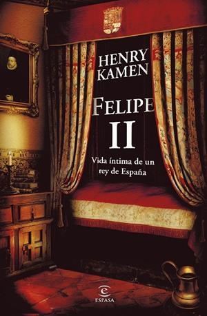 FELIPE II. VIDA ÍNTIMA DE UN REY DE ESPAÑA | 9788467083743 | KAMEN, HENRY | Llibreria Online de Tremp