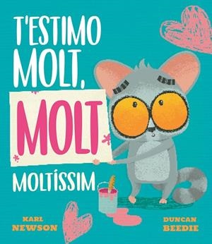 T'ESTIMO MOLT, MOLT MOLTÍSSIM | 9788419912688 | NEWSON, KARL | Llibreria Online de Tremp