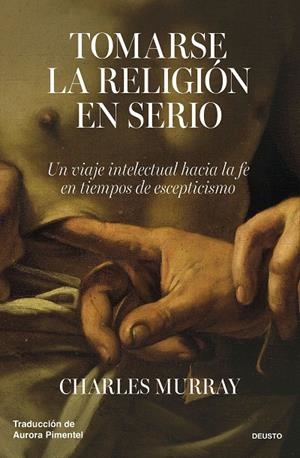 TOMARSE LA RELIGIÓN EN SERIO | 9788423441037 | MURRAY, CHARLES | Llibreria Online de Tremp