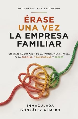 ÉRASE UNA VEZ LA EMPRESA FAMILIAR | 9788498756272 | GONZÁLEZ ARMERO, INMACULADA | Llibreria Online de Tremp