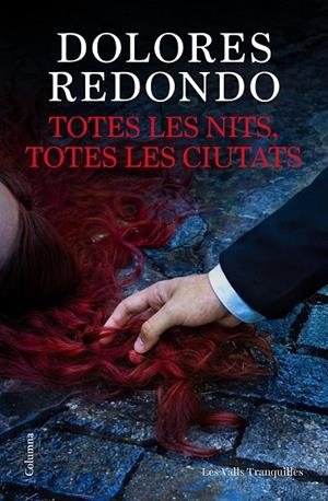 TOTES LES NITS, TOTES LES CIUTATS | 9788466435703 | REDONDO, DOLORES | Llibreria Online de Tremp