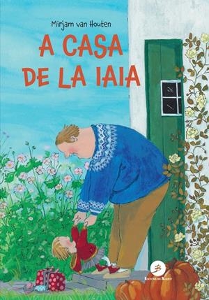 A CASA DE LA IAIA | 9788499043111 | VAN HOUTEN, MIRJAM | Llibreria Online de Tremp