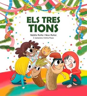 ELS TRES TIONS | 9788447957408 | MUIÑA SIXTO, NATÀLIA/MUÑOZ ESPAÑA, NEUS | Llibreria Online de Tremp
