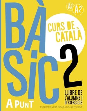BÀSIC 2. CURS DE CATALÀ. LLIBRE DE L'ALUMNE I D'EXERCICIS | 9788491914211 | VILAGRASA GRANDIA, ALBERT | Llibreria Online de Tremp