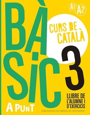 BÀSIC 3. CURS DE CATALÀ. LLIBRE DE L'ALUMNE I D'EXERCICIS | 9788491914228 | VILAGRASA GRANDIA, ALBERT | Llibreria Online de Tremp