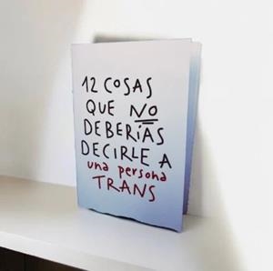 12 COSAS QUE NO DEBERÍAS DECIRLE A UNA PERSONA TRANS | 12 COSAS... | ZOE GARCIA CASTAÑO | Llibreria Online de Tremp