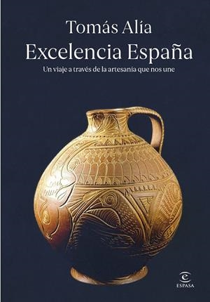 EXCELENCIA ESPAÑA | 9788467083675 | ALÍA, TOMÁS