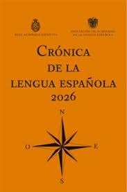 CRÓNICA DE LA LENGUA ESPAÑOLA 2026 | 9788467084184 | REAL ACADEMIA ESPAÑOLA | Llibreria Online de Tremp