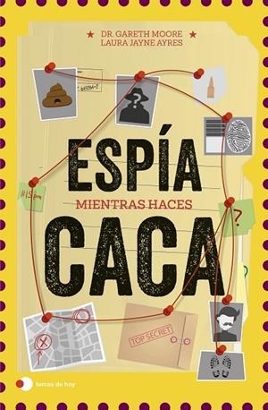 ESPÍA MIENTRAS HACES CACA | 9791388279416 | MOORE, DR. GARETH/AYRES, LAURA JAYNE