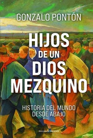 HIJOS DE UN DIOS MEZQUINO | 9791399120677 | PONTÓN GÓMEZ, GONZALO | Llibreria Online de Tremp