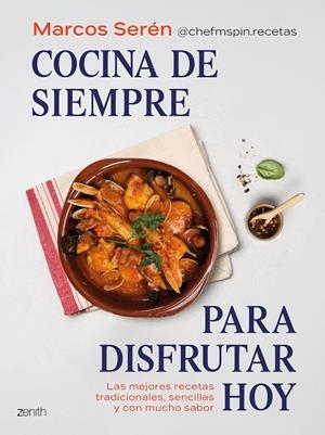 COCINA DE SIEMPRE PARA DISFRUTAR HOY | 9788408324263 | MARCOS SERÉN @CHEFMSPIN.RECETAS