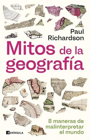 MITOS DE LA GEOGRAFÍA | 9788411005531 | RICHARDSON, PAUL